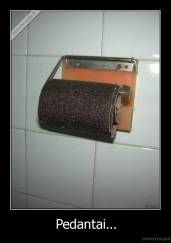 Pedantai... - 