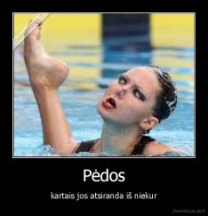 Pėdos - kartais jos atsiranda iš niekur