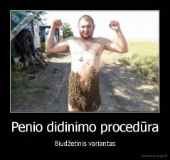 Penio didinimo procedūra - Biudžetinis variantas