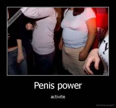 Penis power - activite