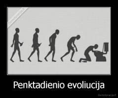 Penktadienio evoliucija - 