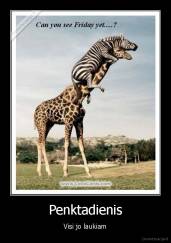 Penktadienis - Visi jo laukiam