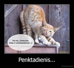 Penktadienis... - 