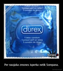 Per naujaka zmones isperka netik Sompana. - 