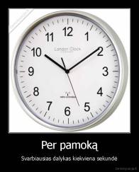 Per pamoką - Svarbiausias dalykas kiekviena sekundė