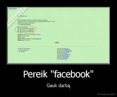 Pereik "facebook" - Gauk darbą