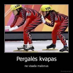 Pergalės kvapas - ne visada malonus