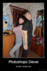 Photoshopo Dievai - Surado vienas kitą