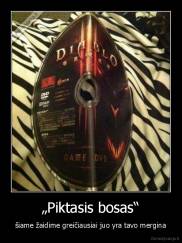 „Piktasis bosas“ - šiame žaidime greičiausiai juo yra tavo mergina