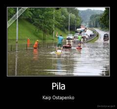 Pila - Kaip Ostapenko