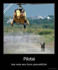Pilotai - taip veda savo šunis pasivaikščioti