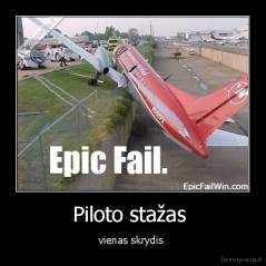 Piloto stažas  - vienas skrydis 