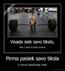 Pirma pasiek savo tiksla - Ir ismok taisyklingai rasyt