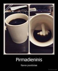 Pirmadieninis - Kavos puodukas