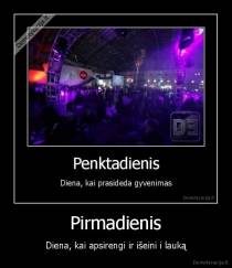 Pirmadienis - Diena, kai apsirengi ir išeini i lauką