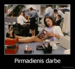 Pirmadienis darbe - 