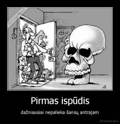 Pirmas ispūdis - dažniausiai nepalieka šansų antrajam