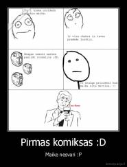 Pirmas komiksas :D - Maike nesvari :P