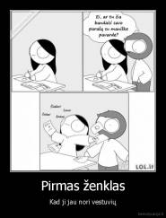 Pirmas ženklas - Kad ji jau nori vestuvių