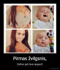 Pirmas žvilgsnis, - Dažnai gali tave apgauti!