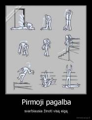 Pirmoji pagalba - svarbiausia žinoti visą eigą