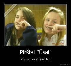 Pirštai "Ūsai" - Visi kieti vaikai juos turi