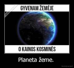 Planeta žeme.  - 