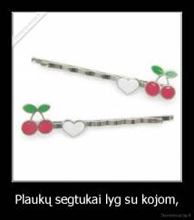 Plaukų segtukai lyg su kojom, - 