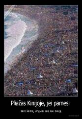 Pliažas Kinijoje, jei pamesi  - savo šeimą, lengviau rasi sau naują