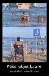 Pliažas Turkijoje, kuriame  - pagalvota taip pat ir apie neįgalius asmenis
