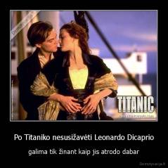 Po Titaniko nesusižavėti Leonardo Dicaprio - galima tik žinant kaip jis atrodo dabar