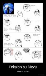 Pokalbis su Dievu - realisto akimis