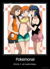 Pokemonai - Atrodo ir vėl susidomėjau.