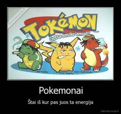 Pokemonai - Štai iš kur pas juos ta energija