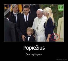 Popiežius - Juk irgi vyras