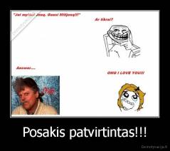 Posakis patvirtintas!!! - 