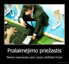 Pralaimėjimo priežastis - Niekas neperspėjo apie naujas aikštelės linijas