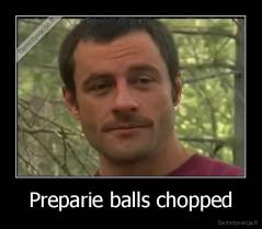 Preparie balls chopped - 