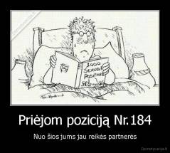 Priėjom poziciją Nr.184 - Nuo šios jums jau reikės partnerės