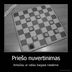Priešo nuvertinimas - Anksčiau ar vėliau baigiasi nesėkme