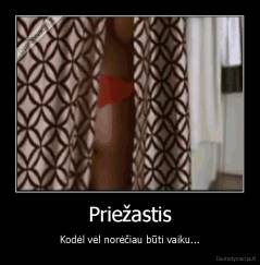 Priežastis - Kodėl vėl norėčiau būti vaiku...