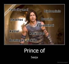 Prince of - Sesija
