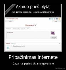 Pripažinimas internete - Dabar tai pasiek tikrame gyvenime
