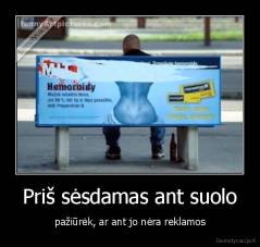 Priš sėsdamas ant suolo - pažiūrėk, ar ant jo nėra reklamos