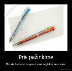 Prisipažinkime - Mes visi bandėme nuspausti visus mygtukus vienu metu