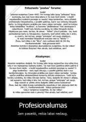 Profesionalumas - Jam pasiekti, reikia labai nedaug.