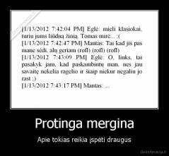 Protinga mergina - Apie tokias reikia įspėti draugus