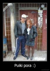Puiki pora :) - 