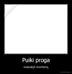 Puiki proga - nusivalyti monitorių