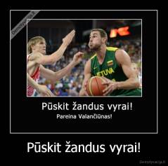 Pūskit žandus vyrai! - 